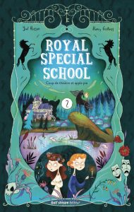 Royal Special School / 2 - Coup de théâtre et apple pie -