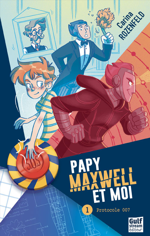 Couverture roman Papy, Maxwell et moi Tome 1 - Protocole 007