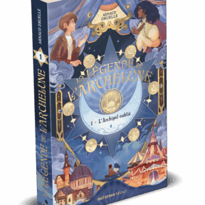 La légende de l'Archelune, tome 1 : L’Archipel oublié