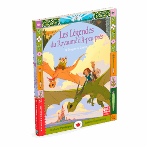 Les légendes du royaume d'À-peu-près T3 : Dragon en danger