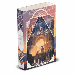 Le Serment des Sept Miroirs /2- La Mémoire du Désert