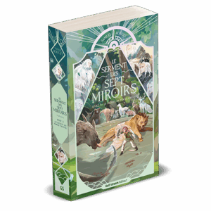 Le Serment des Sept Miroirs /3- Le secret de Terre Creuse